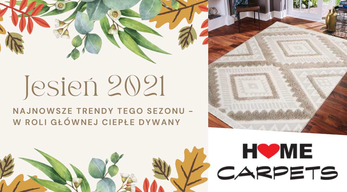 Hakujemy podłogę z Home Carpets - najnowsze trendy